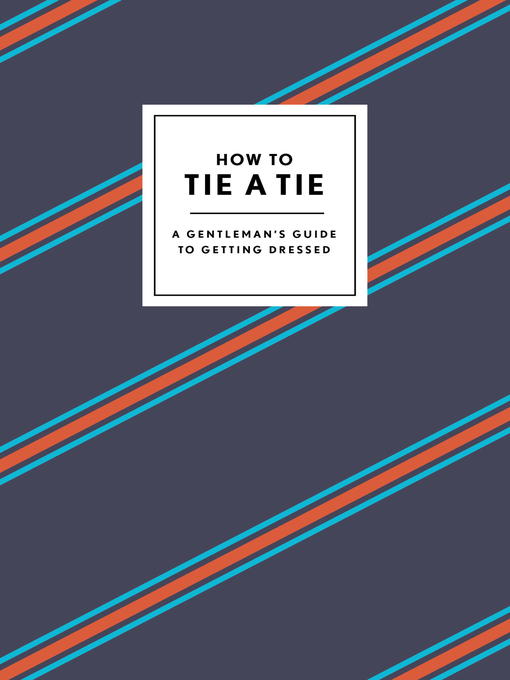 Title details for How to Tie a Tie by Potter Gift - Available